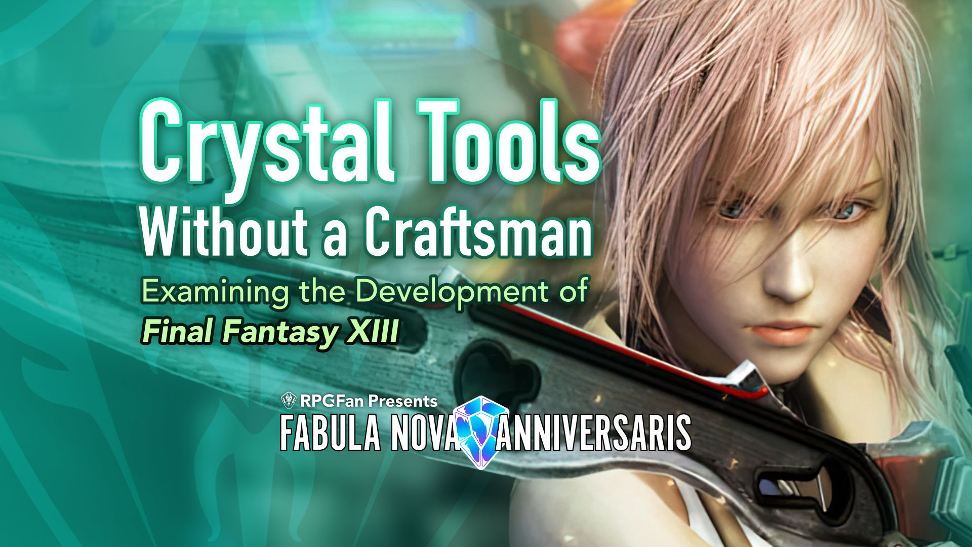 Crystal Tools Without a Craftsman Final Fantasy XIII Featured